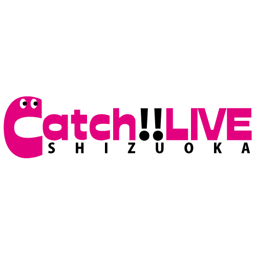 Catch!!LIVE静岡